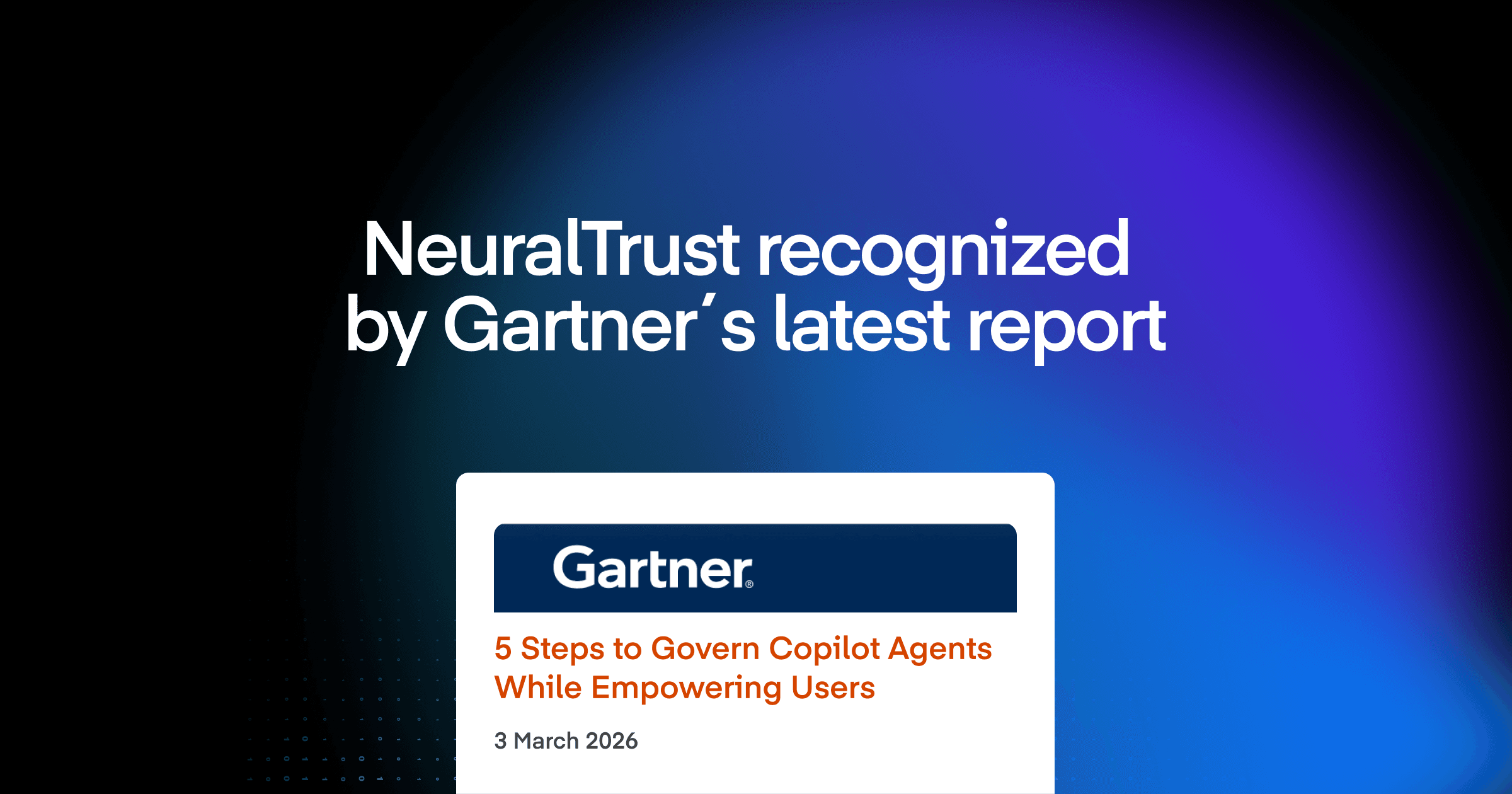 NeuralTrust mencionado en la investigación de Gartner sobre la gobernanza de los agentes AI Copilot