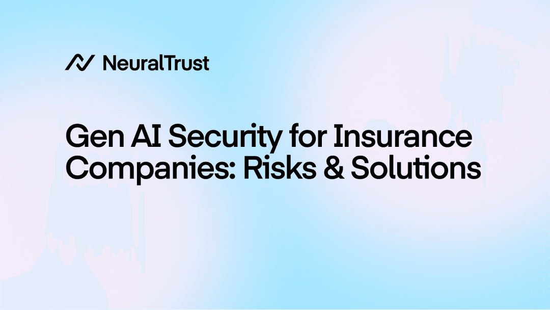 Gen AI Security for Insurance Companies: Risks & Solutions