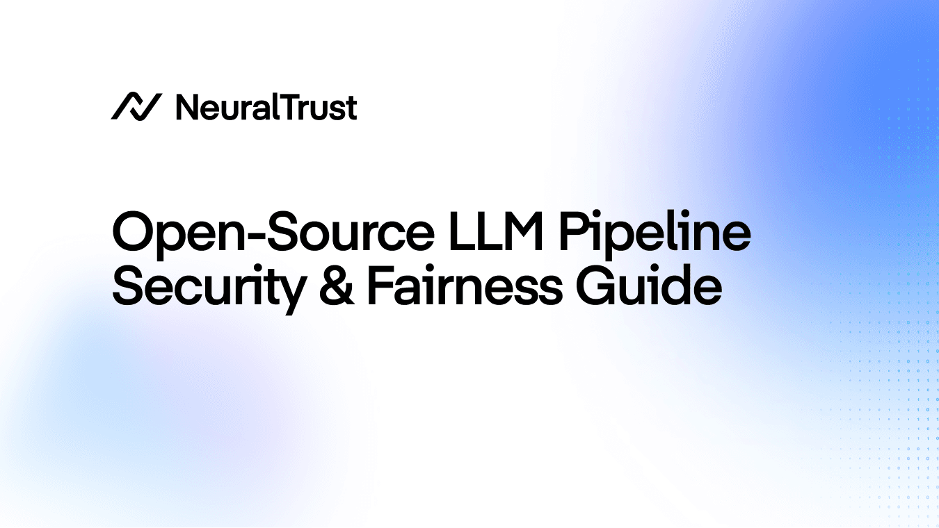 Open-Source LLM Pipeline Security & Fairness Guide