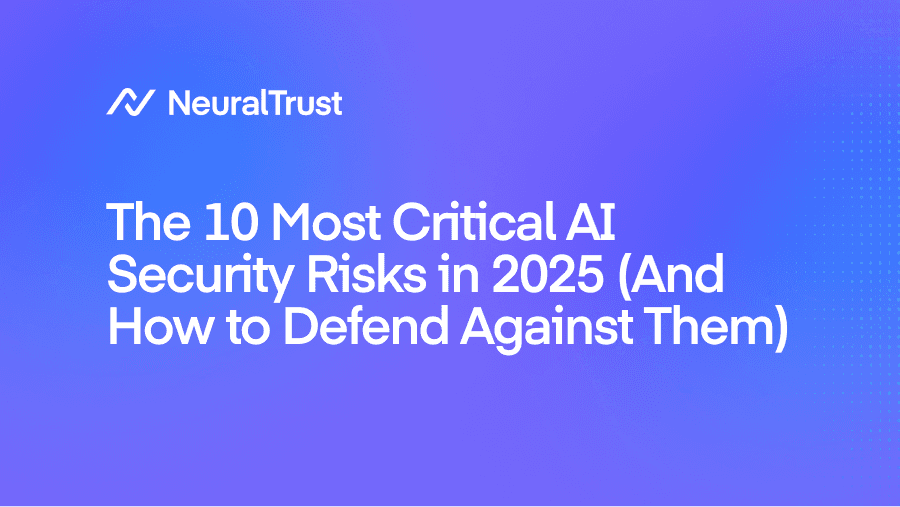 The 10 Most Critical AI Security Risks in 2025