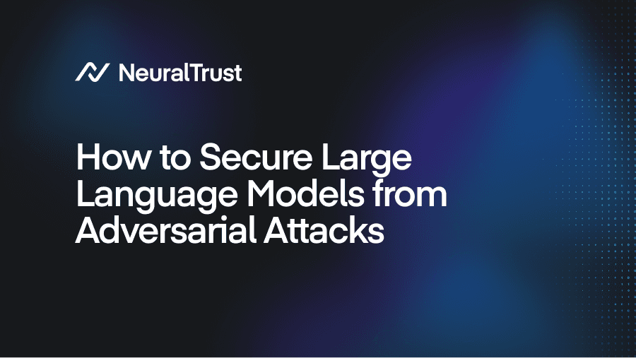 How to Secure Large Language Models from Adversarial Attacks
