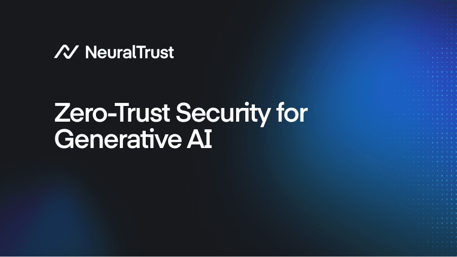 Zero-Trust Security for Generative AI