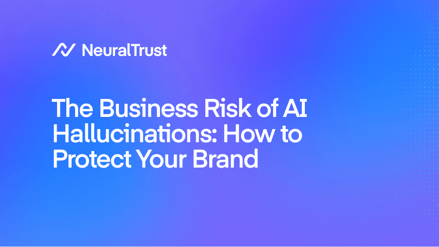 The Risk of AI Hallucinations: How to Protect Your Brand