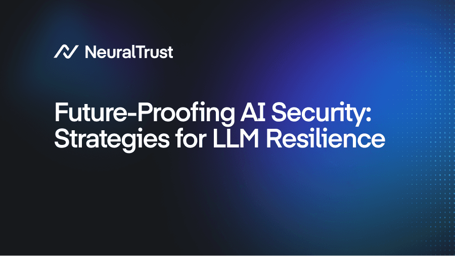 Future-Proofing AI Security: Strategies for LLM Resilience