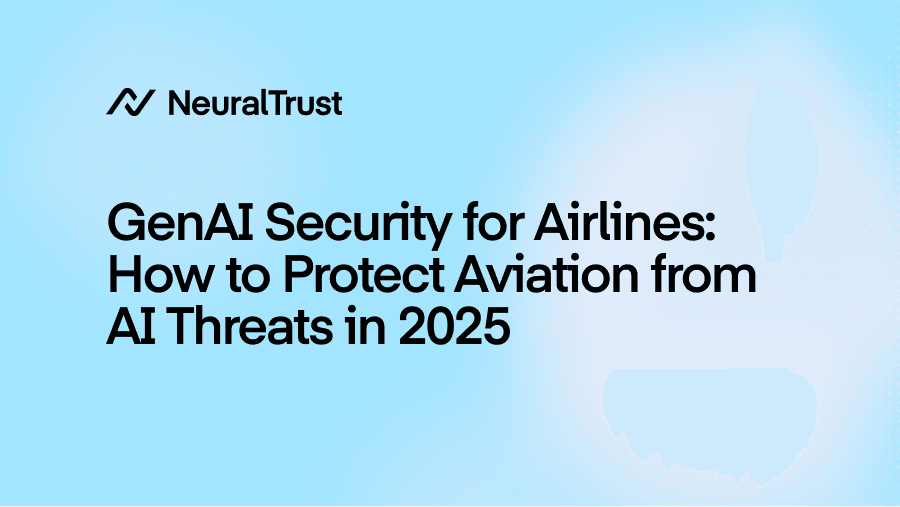 GenAI Security for Airlines: How to Protect Aviation from AI Threats